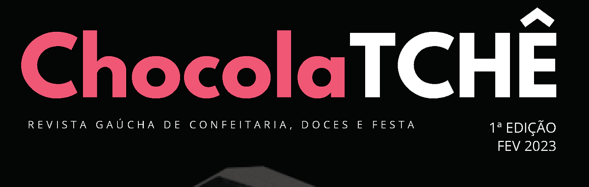 1ª Edição Revista ChocolaTCHÊ